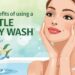Benefits of Using Gentle Body Wash