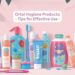 Oral Hygiene Products: Tips for Effective Use
